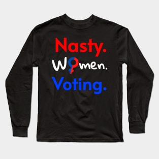 Nasty Women Voting Feminist Design, 2020 Election for Bide Harris President Long Sleeve T-Shirt